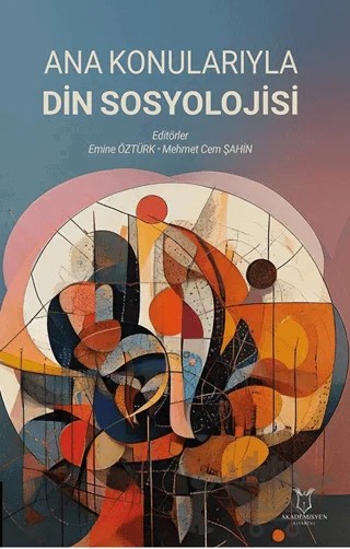 Ana Konularıyla Din Sosyolojisi – Kolektif – Akademisyen Kitabevi kitap kapağı