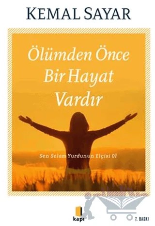 Ölümden Önce Bir Hayat Vardır – Kemal Sayar – Kapı Yayınları kitap kapağı