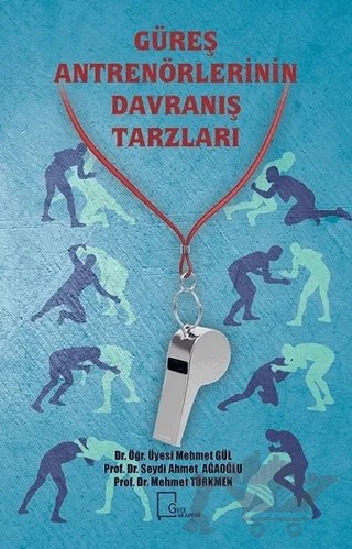 Güreş Antrenörlerinin Davranış Tarzları – Mehmet Gül – Gece Akademi kitap kapağı