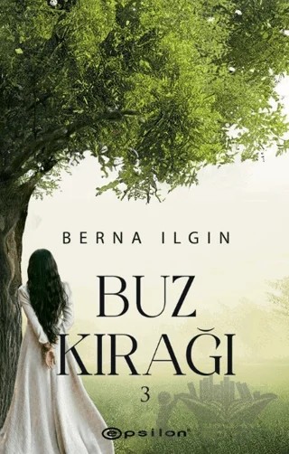 Buz Kırağı 3 – Berna Ilgın – Epsilon Yayınevi kitap kapağı