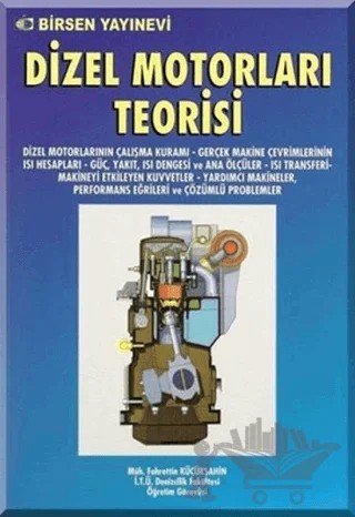 Dizel Motorları Teorisi – Fahrettin Küçükşahin – Birsen Yayınevi kitap kapağı