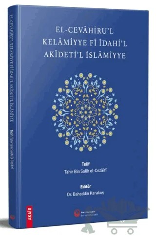 El-Cevahiru'l Kelamiyye Fi İdahi'l Akideti'l İslamiyye – Tahir Bin Salih el-Cezairi – Hacıveyiszade İlim ve Kültür Vakfı Yayınları kitap kapağı
