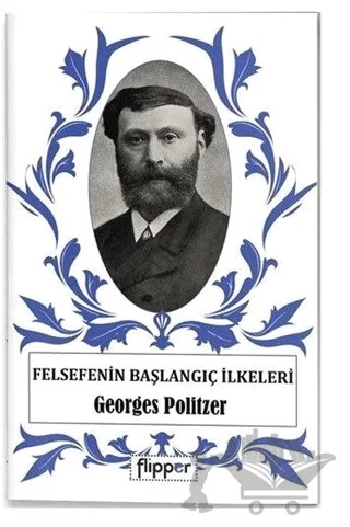 Felsefenin Başlangıç İlkeleri – Georges Politzer – Flipper Yayıncılık kitap kapağı