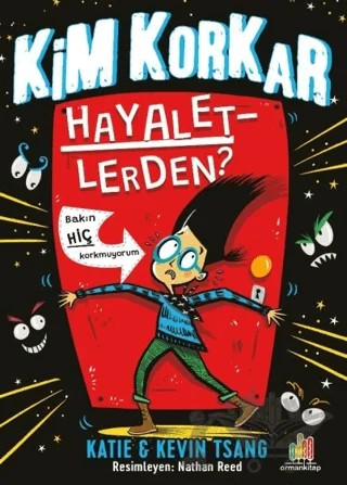 Kim Korkar Hayaletlerden? – Katie Tsang, Kevin Tsang – Orman Kitap kitap kapağı