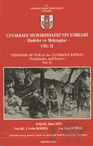 Çanakkale Muharebeleri'nin Esirleri Cilt - 2 – Ahmet Tetik, Sema Demirtaş, Yusuf Serdar Demirtaş – Genelkurmay Basımevi kitap kapağı