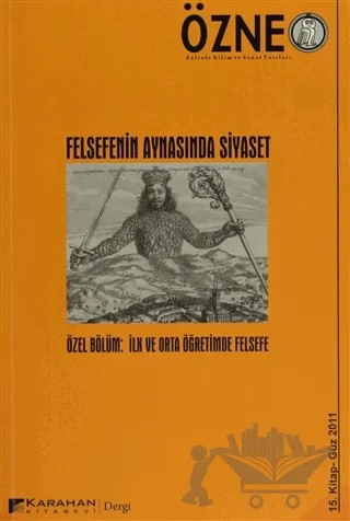 Özne Felsefe Bilim ve Sanat Yazıları Sayı: 15 - Güz 2011 – Karahan Kitabevi kitap kapağı