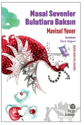 Masal Sevenler Bulutlara Baksın – Mavisel Yener – Hep Kitap kitap kapağı