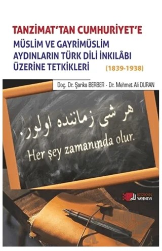 Tanzimat'tan Cumhuriyet'e Müslim ve Gayrimüslim Aydınların Türk Dili inkılabı Üzerine Tetkikleri – Şarika Berber, Mehmet Ali Duran – Berikan Yayınevi kitap kapağı