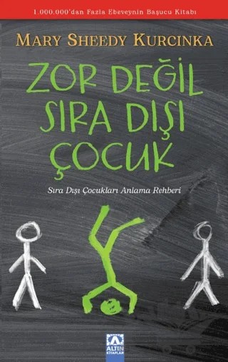 Zor Değil Sıradışı Çocuk – Mary Sheedy Kurcinka – Altın Kitaplar kitap kapağı