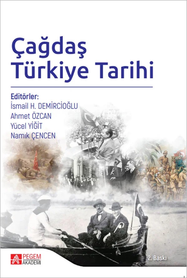 Çağdaş Türkiye Tarihi – İsmail Hakkı Demircioğlu, Ahmet Özcan, Aslı Arslan – Pegem Akademi Yayıncılık kitap kapağı
