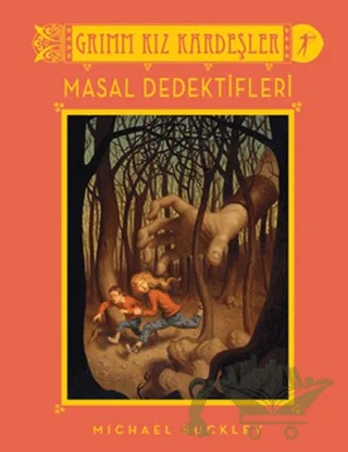 Grimm Kız Kardeşler - Masal Dedektifleri – Michael Buckley – Artemis Yayınları kitap kapağı
