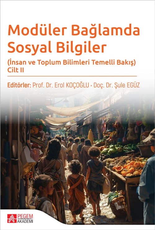 Modüler Bağlamda Sosyal Bilgiler - İnsan ve Toplum Bilimleri Temelli Bakış - Cilt II – Cilt II – Pegem Akademi Yayıncılık kitap kapağı