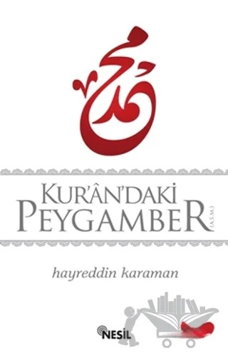Kur’an’daki Peygamber – Hayreddin Karaman – Nesil Yayınları kitap kapağı