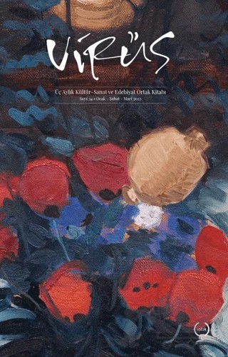 Virüs Üç Aylık Kültür Sanat ve Edebiyat Dergisi Sayı: 14 Ocak - Şubat - Mart 2023 – Virüs Dergisi Yayınları kitap kapağı