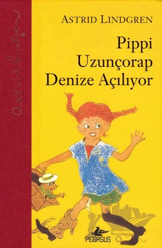 Pippi Uzunçorap Denize Açılıyor – Astrid Lindgren – Pegasus Çocuk Yayınları kitap kapağı