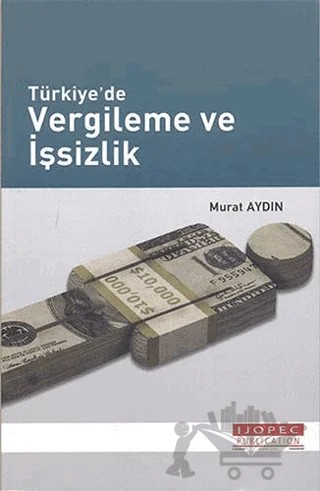 Türkiye'de Vergileme ve İşsizlik – Ufuk Selen – Ekin Basım Yayın kitap kapağı