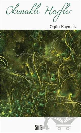 Okunaklı Harfler – Ogün Kaymak – Şiirden Yayıncılık kitap kapağı
