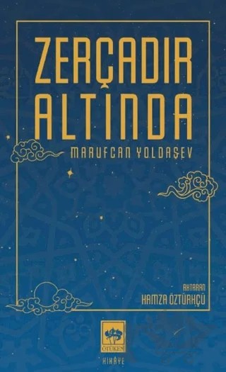 Zerçadır Altında – Marufcan Yoldaşev – Ötüken Neşriyat kitap kapağı