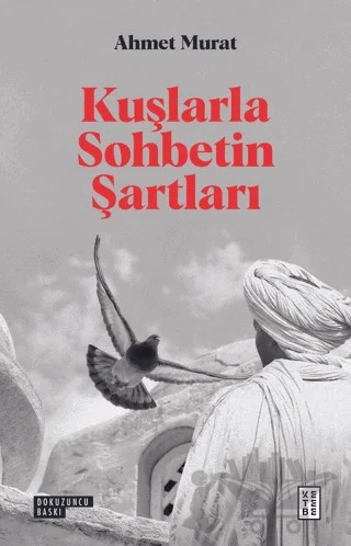 Kuşlarla Sohbetin Şartları – Ahmet Murat – Ketebe Yayınları kitap kapağı