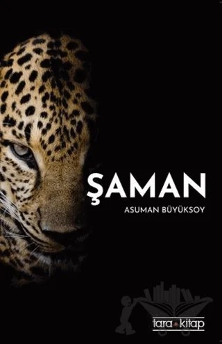 Şaman – Asuman Büyüksoy – Tara Kitap kitap kapağı