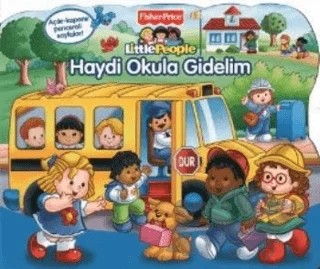 Little People - Haydi Okula Gidelim – Lori C. Froeb – Doğan Egmont Yayıncılık kitap kapağı