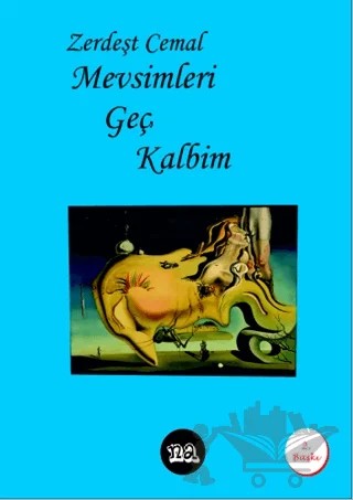 Mevsimleri Geç Kalbim – Zerdeşt Cemal – Na Yayınları kitap kapağı