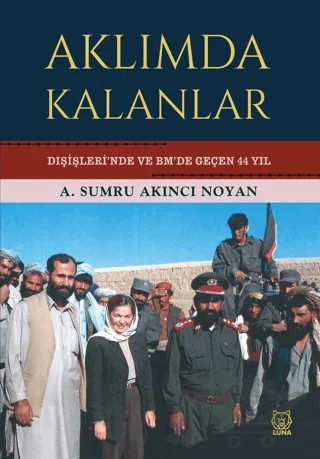 Aklımda Kalanlar – A. Sumru Akıncı Noyan – Luna Yayınları kitap kapağı