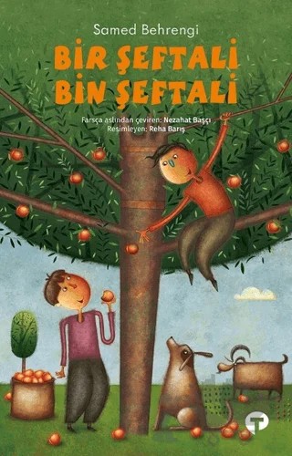 Bir Şeftali Bin Şeftali – Samed Behrengi – Turkuvaz Çocuk kitap kapağı