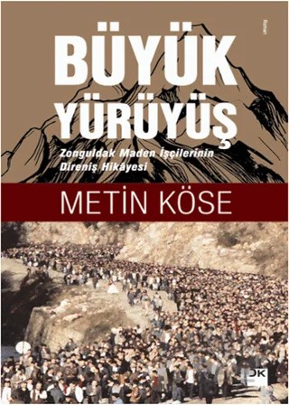Büyük Yürüyüş – Metin Köse – Doğan Kitap kitap kapağı