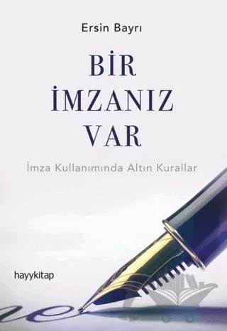 Bir İmzanız Var – Ersin Bayrı – Hayykitap kitap kapağı