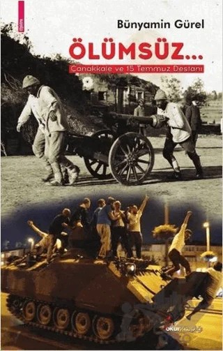 Ölümsüz... – Bünyamin Gürel – Okur Kitaplığı kitap kapağı