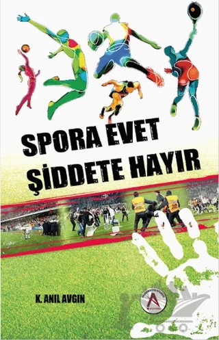 Spora Evet Şiddete Hayır – K.Anıl Avgın – Akademisyen Kitabevi kitap kapağı