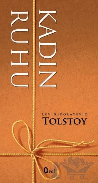 Kadın Ruhu – Lev Nikolayeviç Tolstoy – Araf Yayınları kitap kapağı
