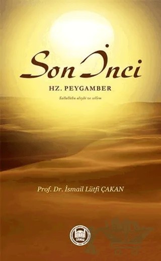 Son İnci Hz. Peygamber Sallallahu Aleyhi ve Sellem – İsmail Lütfi Çakan – Marmara Üniversitesi İlahiyat Fakültesi Vakfı kitap kapağı