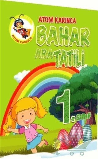Atom Karınca 1. Sınıf Bahar Ara Tatili Kitabı – Kolektif – Atom Karınca Yayınları kitap kapağı