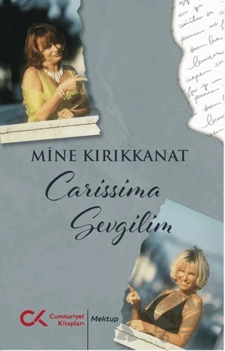 Carissima Sevgilim – Mine G. Kırıkkanat – Cumhuriyet Kitapları kitap kapağı