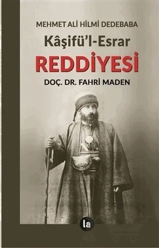 Kaşifü'l-Esrar Reddiyesi – Mehmet Ali Hilmi Dedebaba – La Kitap kitap kapağı