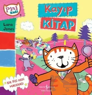 Pisi Kedi : Kayıp Kitap – Lara Jones – İş Bankası Kültür Yayınları kitap kapağı