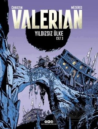 Yıldızsız Ülke - Valerian Cilt 3 – Jean-Claude Mezieres, Pierre Christin – Yapı Kredi Yayınları kitap kapağı