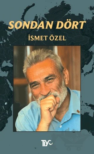 Sondan Dört – İsmet Özel – Tiyo Yayınevi kitap kapağı