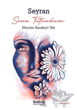 Seyran – Nermin Karakurt Tak – Kadran Medya Yayıncılık kitap kapağı
