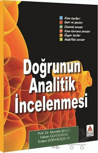 Doğrunun Analitik İncelenmesi – Erdem Dönmezçelik, Hakan Gündoğdu, Mustafa Balcı – Delta Kültür Yayınevi kitap kapağı