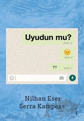 Uyudun mu? – Nilhan Eser, Serra Kampeas – İkinci Adam Yayınları kitap kapağı