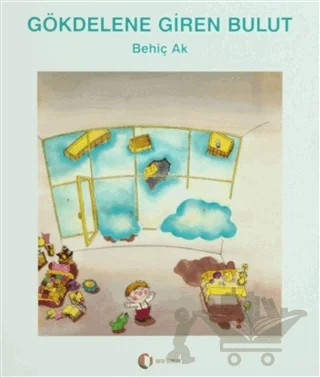 Gökdelene Giren Bulut – Behiç Ak – ODTÜ Geliştirme Vakfı Yayıncılık kitap kapağı