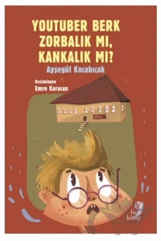 YouTuber Berk Zorbalık mı, Kankalık mı? – Ayşegül Kocabıçak – Hep Kitap kitap kapağı