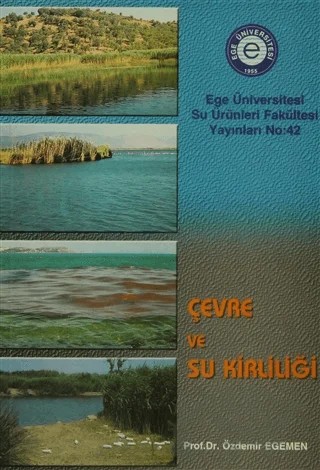 Çevre ve Su Kirliliği – Özdemir Egemen – Ege Üniversitesi Yayınları kitap kapağı