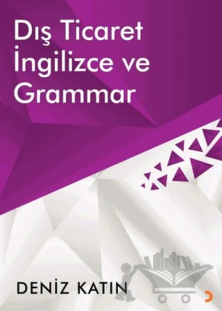 Dış Ticaret İngilizce ve Grammar – Deniz Katın – Cinius Yayınları kitap kapağı