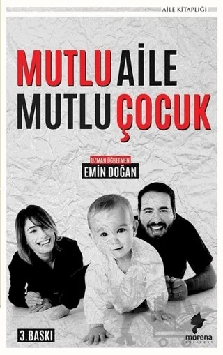 Mutlu Aile Mutlu Çocuk – Emin Doğan – Morena Yayınevi kitap kapağı