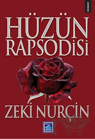 Hüzün Rapsodisi – Zeki Nurçin – Göl Yayıncılık kitap kapağı