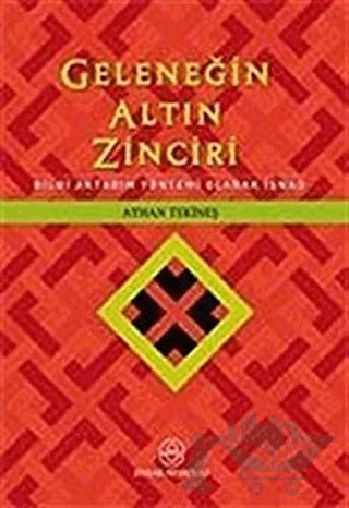 Geleneğin Altın Zinciri – Ayhan Tekineş – Ensar Neşriyat kitap kapağı